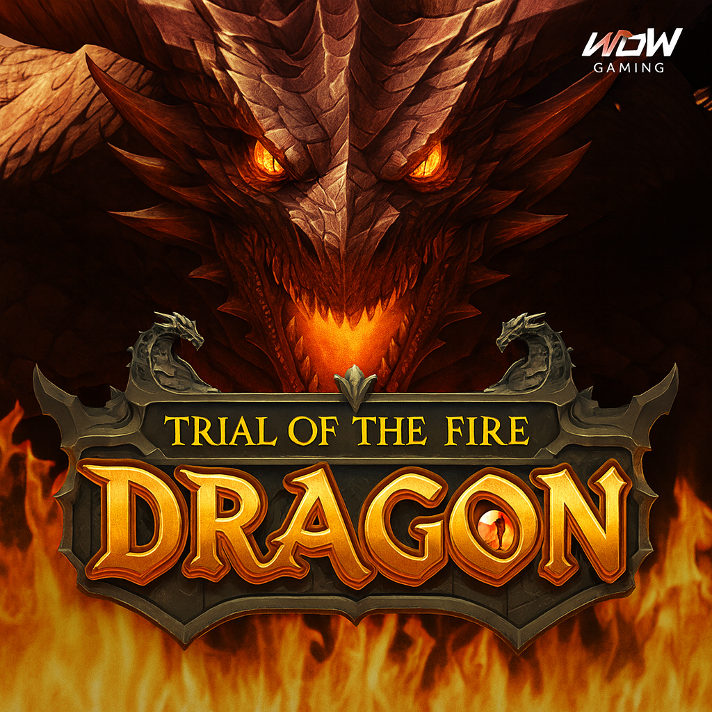 Terbakar Cuan Bersama Trial of the Fire Dragon Dari Wow Gaming